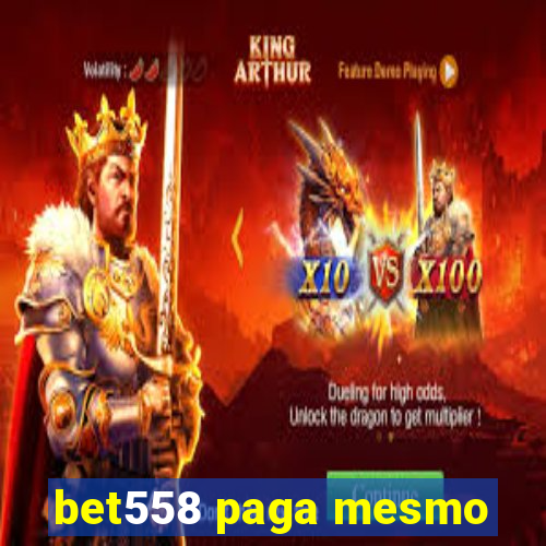 bet558 paga mesmo